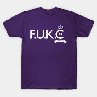 F.U.K.C III Keep Calm style T-Shirt